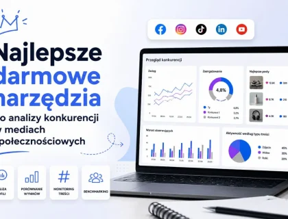 Najlepsze darmowe narzędzia do analizy konkurencji w mediach społecznościowych
